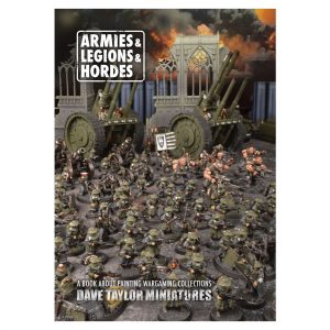 Armies Legions & Hordes book by Dave Taylor Miniatures