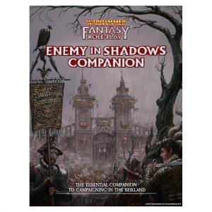 Warhammer Fantasy Roleplay: Enemy Within Campaign – Enemy in Shadows Companion