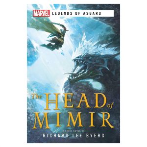 The Head of Mimir: A Marvel Legends of Asgard Novel