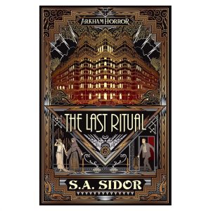 The Last Ritual: An Arkham Horror Novel