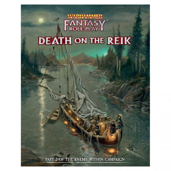 Warhammer Fantasy Roleplay: Enemy Within Campaign – Volume 2: Death on the Reik
