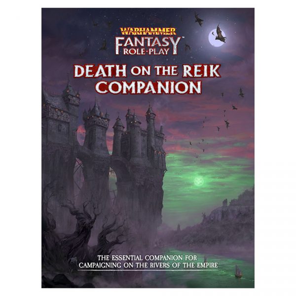 Warhammer Fantasy Roleplay: Enemy Within Campaign – Death on the Reik Companion