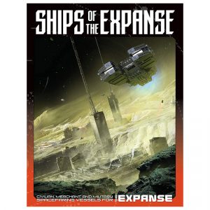 The Expanse Roleplaying Game: Ships of the Expanse Sourcebook