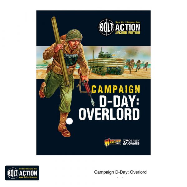 Bolt Action D-Day Overlord Campaign Book (Softback)