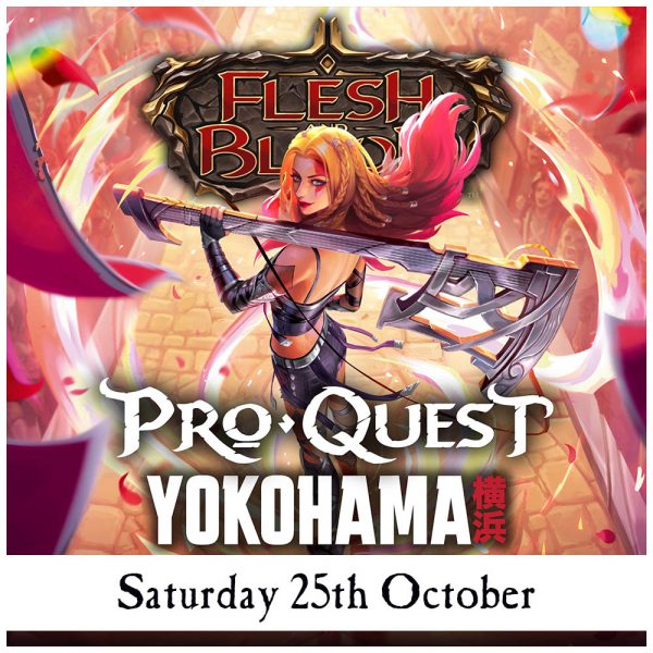 Flesh & Blood Pro Quest Yokohama Event York