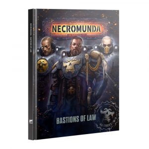Necromunda Bastions of Law (Hardback)