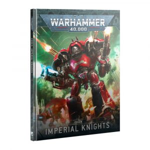 Warhammer 40K Imperial Knights Codex