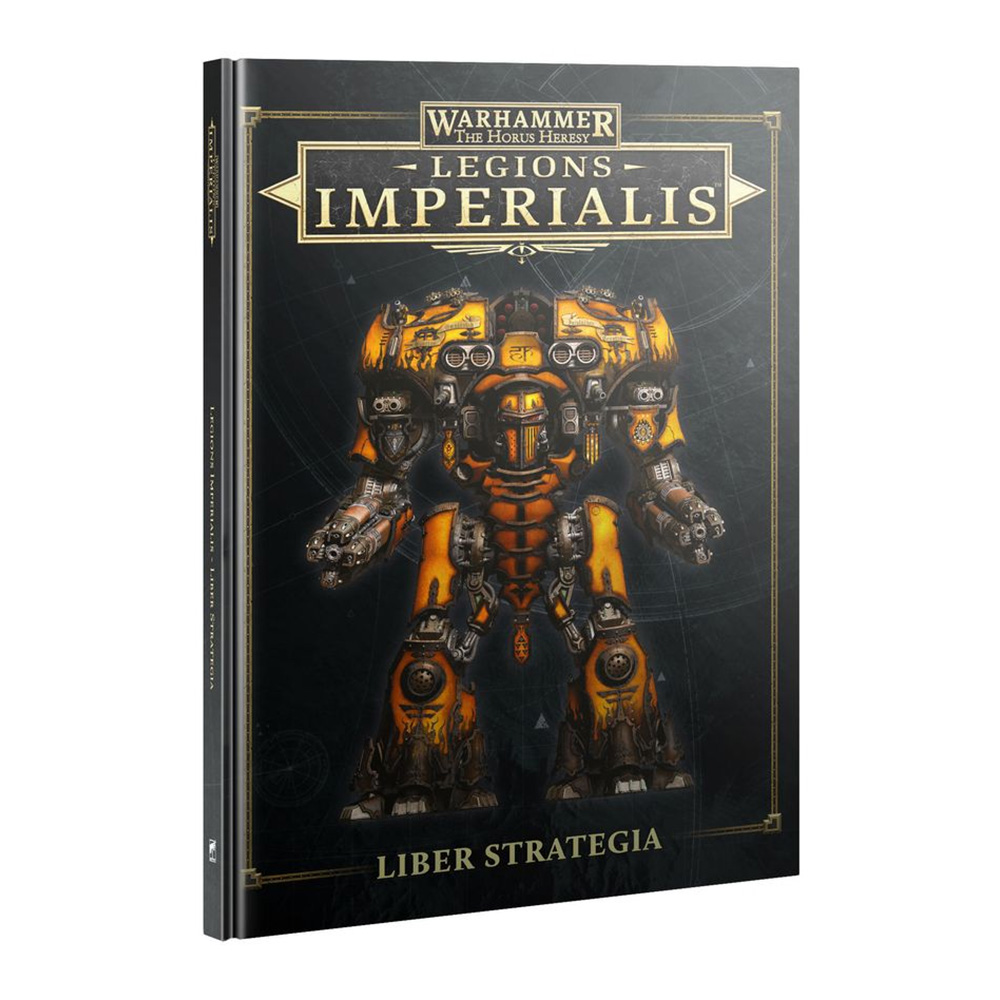 Warhammer: Legions Imperialis Liber Strategia (Hardback)