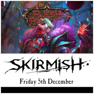 Flesh & Blood Skirmish Event York