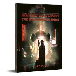 Blade Runner Roleplaying Game Core Rulebook