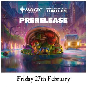 Magic the Gathering Teenage Mutant Ninja Turtles Prerelease York