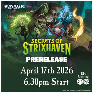 Magic the Gathering: Secrets of Strixhaven Prerelease Friday 17th April